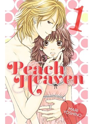 cover image of Peach Heaven, Volume 1
